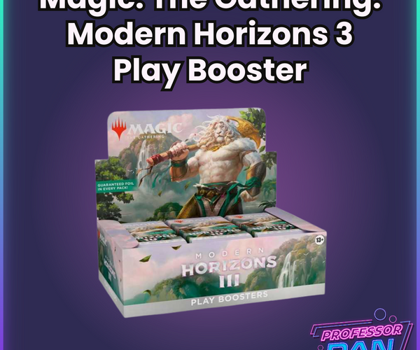 Magic: The Gathering – Modern Horizons 3 Play Booster – ProfessorDan